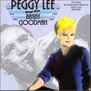 Peggy Lee, Peggy Lee Sings With Benny Goodman (CD)