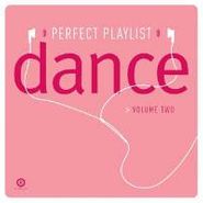 Various Artists, Perfect Playlist: Dance, Vol. 2 (CD)