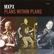 MxPx, Plans Within Plans (CD)