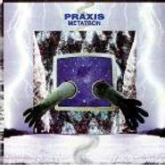 Praxis, Metatron (CD)