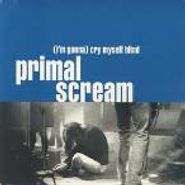 Primal Scream, (I'm Gonna) Cry Myself Blind EP [Japan] (CD)