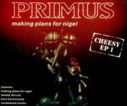 Primus, Making Plans for Nigel: Cheesy EP 1 [Import] (CD)