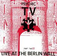 Psychic TV, Live At The Berlin Wall Part Two [Import] (CD)