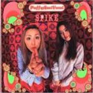 Puffy AmiYumi, Spike [Bonus Tracks] (CD)