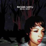 Rachael Cantu, Run All Night (CD)