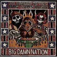 The Reverend Peyton's Big Damn Band, Big Damn Nation (CD)