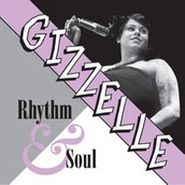 Gizzelle, Rhythm & Soul (CD)