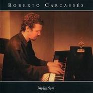 Roberto Carcasses, Invitation (CD)