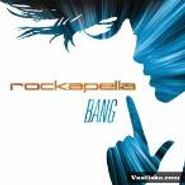 Rockapella, Bang! (CD)