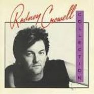 Rodney Crowell, The Rodney Crowell Collection (CD)