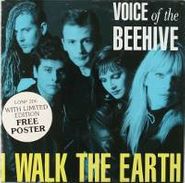 Voice Of The Beehive, I Walk The Earth / This Weak (7")