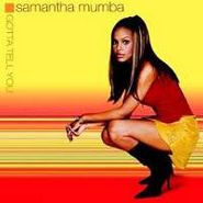 Samantha Mumba, Gotta Tell You (CD)