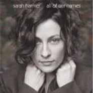 Sarah Harmer, All Of Our Names (CD)