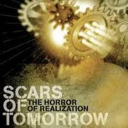 Scars Of Tomorrow, Horror Of Realization (CD)