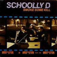 Schoolly D, Smoke Some Kill (CD)