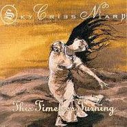 Sky Cries Mary, This Timeless Turning (CD)