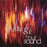 Slug, The Out Sound (CD)