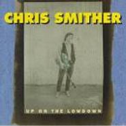 Chris Smither, Up on the Lowdown (CD)