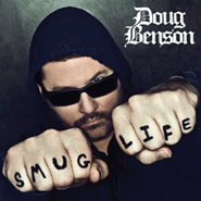 Doug Benson, Smug Life (CD)