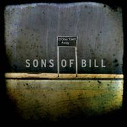 Sons Of Bill, One Town Away (CD)