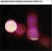 Squarepusher, Squarepusher Presents Maximum Priest E.P. (CD)
