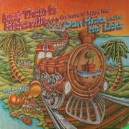 Dan Hicks & His Hot Licks, Last Train To Hicksville...The Home Of Happy Feet (LP) 