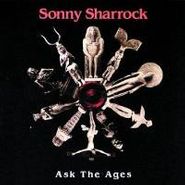 Sonny Sharrock, Ask The Ages (CD)