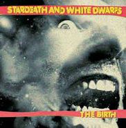 Stardeath & White Dwarfs, Birth (CD)