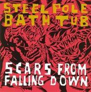 Steel Pole Bath Tub, Scars From Falling Down (CD)