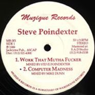 Steve Poindexter, Work That Mutha Fucker (12")