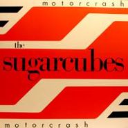 The Sugarcubes, Motorcrash (12")