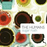 The Humans, Sugar Rush (CD)