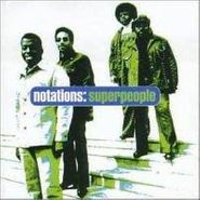 The Notations, Superpeople (CD)