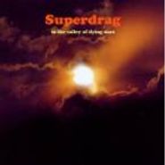 Superdrag, In The Valley of Dying Stars  (CD)