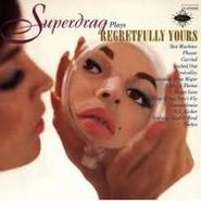 Superdrag, Regretfully Yours (CD)