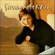 Susan Ashton, A Distant Call (CD)