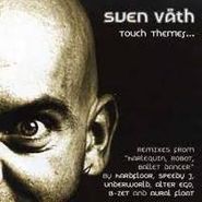 Sven Väth, Touch Themes (CD)