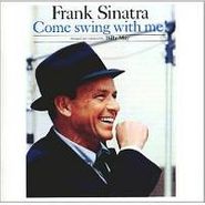 Frank Sinatra, Come Swing With Me! (CD)