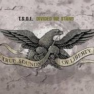 T.S.O.L., Divided We Stand (CD)