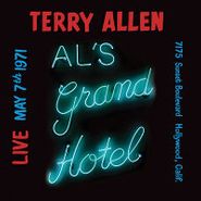 Terry Allen, Live Al's Grand Hotel May 7th 1971 [Limited Edition] (LP)