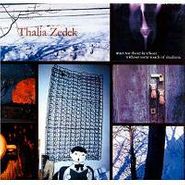 Thalia Zedek, Trust Not Those In Whom Without Some Touch of Madness (CD)