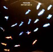 The Cure, Hot Hot Hot!!! [Import] (12")