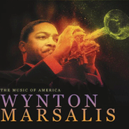 Wynton Marsalis, The Music Of America (CD)