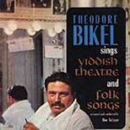 Theodore Bikel, Sings Yiddish Theatre & Folk Songs (CD)