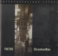 The The, Interpretations: Issue One - ShrunkenMan (LP)