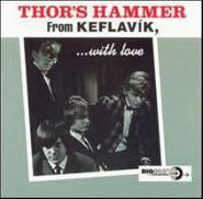 Thor's Hammer, From Keflavik With Love (CD)