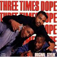 Three Times Dope, Original Stylin' (CD)