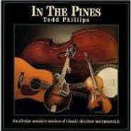 Todd Phillips, In The Pines (CD)