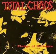 Total Chaos, Pledge Of Defiance (CD)