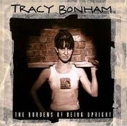 Tracy Bonham, The Burdens Of Being Upright (CD)